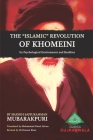 The Islamic Revolution of Khomeini, its Psychological Environment and Realities By Mohammad Faisal Afroze (Translator), Ali Hassan Khan (Editor), Safiurahman Mubarakpuri Cover Image