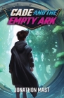 Cade and the Empty Ark Cover Image