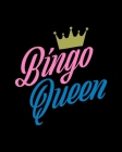 Bingo Queen: Score Sheet Record Notebook - Gift for Seniors, Retirees, Grandma By Dabber Bingo Score Notebooks Cover Image
