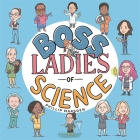 Boss Ladies of Science By Phillip Marsden Cover Image