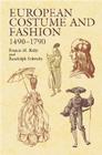 European Costume and Fashion 1490-1790 (Dover Pictorial Archives) By Francis M. Kelly, Randolph Schwabe Cover Image