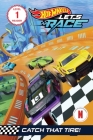 Hot Wheels Let's Race: Catch that Tire! (Mattel Reader, Level 1) By Eric Geron, Mattel Cover Image