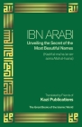 Ibn Arabi Unveiling the Secret of the Most Beautiful Names By Ibn Arabi (Concept by) Cover Image