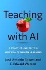 Teaching with AI: A Practical Guide to a New Era of Human Learning Cover Image