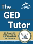 The GED Tutor Book: GED Study Guide 2020 All Subjects with Practice Test Questions [Updated for the New Outline] Cover Image