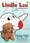 Flying High: Flying on an Airplane for the Very First Time (Lindie Lou) Cover Image