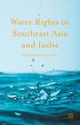 Water Rights in Southeast Asia and India By Ross Michael Pink Cover Image