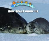 How Seals Grow Up Cover Image