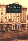 Ann Arbor in the 19th Century: A Photographic History (Michigan) By Grace Shackman Cover Image