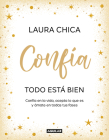 Confía. Todo está bien / Trust. Everything Is Fine By Laura Chica Cover Image