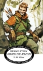 Heroes Every Child Should Know By H. W. Mabie Cover Image