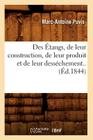 Des Étangs, de Leur Construction, de Leur Produit Et de Leur Desséchement..(Éd.1844) (Sciences) Cover Image