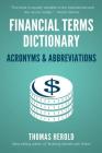 Financial Terms Dictionary - Acronyms & Abbreviations By Wesley Crowder, Thomas Herold Cover Image