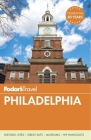 Fodor's Philadelphia (Travel Guide #1) By Fodor's Travel Guides Cover Image