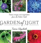 Garden of Light: Nature images and inspiration from the Bahá'í Faith Cover Image