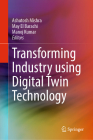 Transforming Industry Using Digital Twin Technology Cover Image