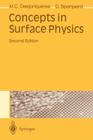 Concepts in Surface Physics By M. -C Desjonqueres, D. Spanjaard Cover Image