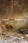 Console: Poems By Colin Channer Cover Image