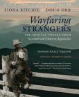 Wayfaring Strangers: The Musical Voyage from Scotland and Ulster to Appalachia [With CD (Audio)] Cover Image