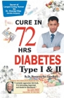 DIABETES Type I & II - CURE IN 72 HRS Cover Image