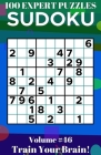 Sudoku: 100 Expert Puzzles Volume 46 - Train Your Brain! Cover Image