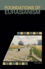 Foundations of Eurasianism: Volume II Cover Image