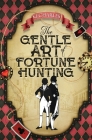 The Gentle Art of Fortune Hunting By Kj Charles Cover Image