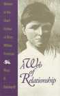 A Web of Relationship: Women in the Short Fiction of Mary Wilkins Freeman By Mary R. Reichardt Cover Image