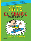 Sobre Ruedas / Big Nate on a Roll (NATE EL GRANDE / BIG NATE #3) By Lincoln Peirce Cover Image