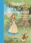 Classic Starts(r) Alice in Wonderland & Through the Looking-Glass By Lewis Carroll, Eva Mason (Abridged by), Dan Andreasen (Illustrator) Cover Image