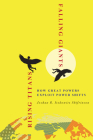 Rising Titans, Falling Giants: How Great Powers Exploit Power Shifts (Cornell Studies in Security Affairs) Cover Image