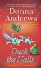 Duck the Halls: A Meg Langslow Mystery (Meg Langslow Mysteries #16) By Donna Andrews Cover Image