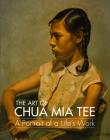 The Art of Chua Mia Tee: A Portrait of a Life’s Work Cover Image