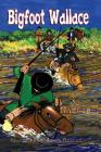 Bigfoot Wallace By Jo Harper, Virginia Roeder (Illustrator) Cover Image