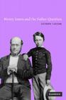 Henry James and the Father Question (Cambridge Studies in American Literature and Culture #129) By Andrew Taylor Cover Image