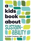 A Kids Book About Sustainability Cover Image