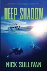 Deep Shadow By Nick Sullivan Cover Image
