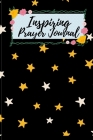 Inspiring Prayer Journal: A Day and Night Reflection Journal Cover Image