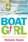 Boat Girl: A Memoir of Youth, Love, and Fiberglass By Melanie Neale Cover Image