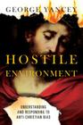 Hostile Environment: Understanding and Responding to Anti-Christian Bias Cover Image