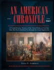 An American Chronicle: A Comprehensive History of the United States of America Cover Image