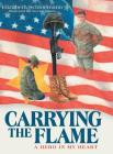 Carrying the Flame: A Hero in My Heart Cover Image