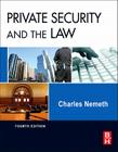 Private Security and the Law By Charles Nemeth Cover Image