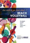 How much do you know about... Beach Volleyball By Wanceulen Notebook Cover Image