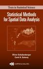 Statistical Methods for Spatial Data Analysis (Chapman & Hall/CRC Texts in Statistical Science) By Oliver Schabenberger, Chris Chatfield (Editor), Carol A. Gotway Cover Image