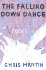 The Falling Down Dance By Chris Martin Cover Image