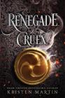 Renegade Cruex (Shadow Crown #2) By Kristen Martin Cover Image
