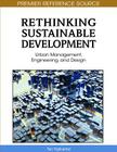 Rethinking Sustainable Development: Urban Management, Engineering, and Design By Tan Yigitcanlar (Editor) Cover Image