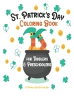St. Patrick's Day Coloring Book for Toddlers and Preschoolers: A Cute St Patricks Day Coloring Book for Toddlers and Younger Kids Who Love Animals, St By Kerri Ramos Publishing Cover Image