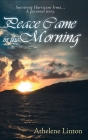 Peace Came in the Morning By Athelene Linton Cover Image